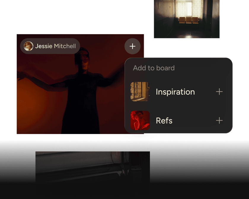 Save & collect — Save work you love. Pull it into your boards to build reference collections from across the community.